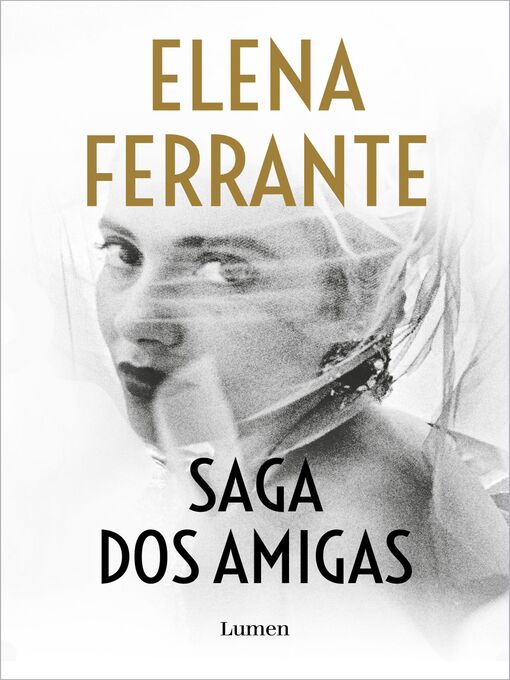 Title details for Saga Dos amigas by Elena Ferrante - Available